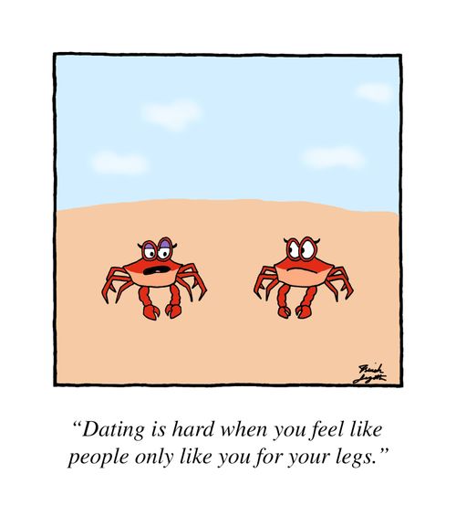 "Dating is hard when you feel like people only like you for your legs."