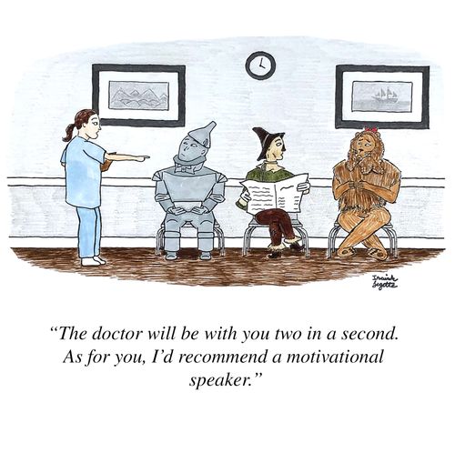 "The doctor will be with you two in a second. As for you, I'd recommend a motivational speaker."