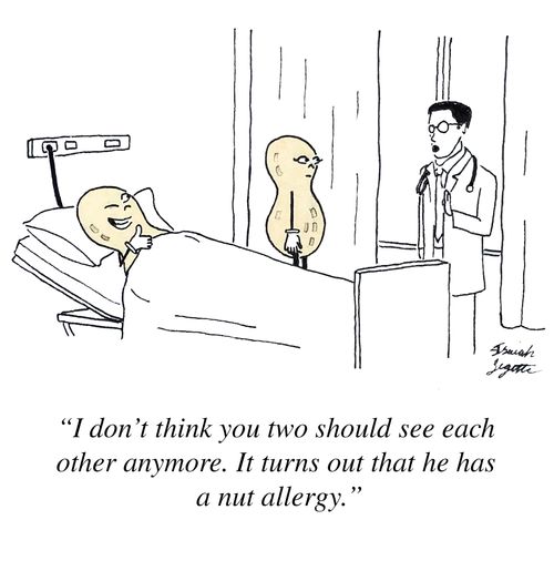 "I don't think you two should see each other anymore. It turns out that he has a nut allergy."