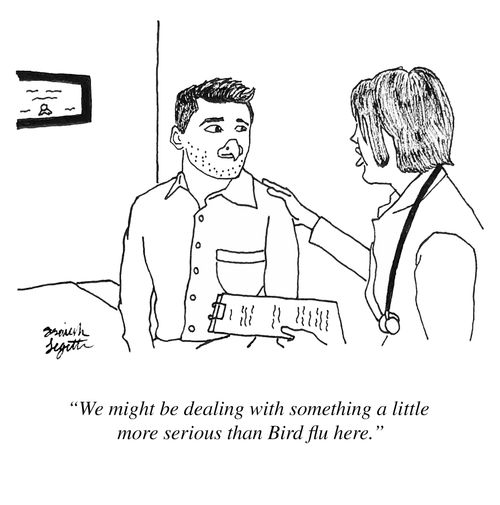 "We might be dealing with something a little more serious than Bird flu here."