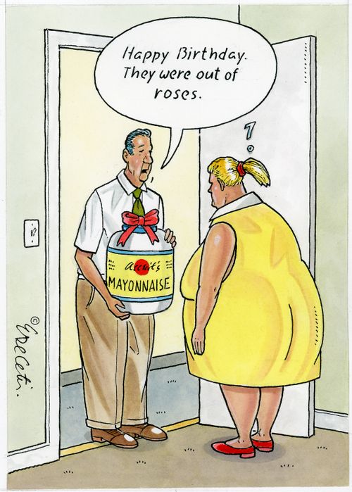 "Happy birthday. They were out of roses."