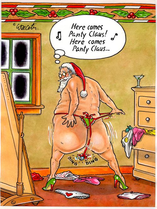 "Here comes Panty Claus! Here comes Panty Claus..."