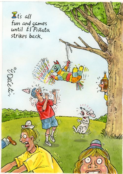 "It's all fun and games until El Piñata strikes back."