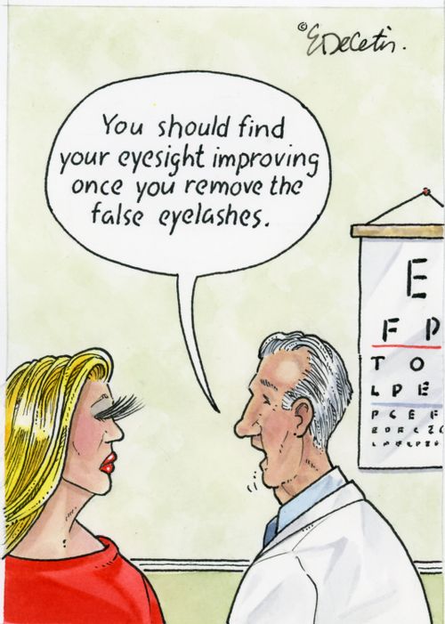 "You should find your eyesight improving once you remove the false eyelashes."