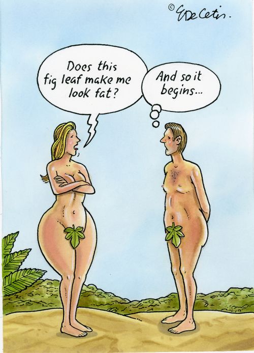 "Does this fig leaf make me look fat?"  "And so it begins..."