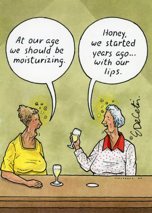"At our age we should be moisturizing." "Honey, we started years ago... with our lips."
