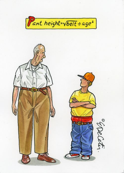 "Pant height = √belt ÷ age²"
