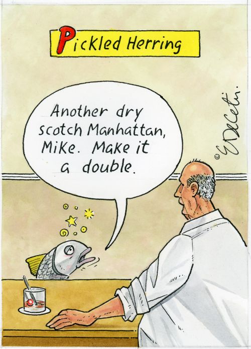 "Another dry scotch Manhattan, Mike. Make it a double."