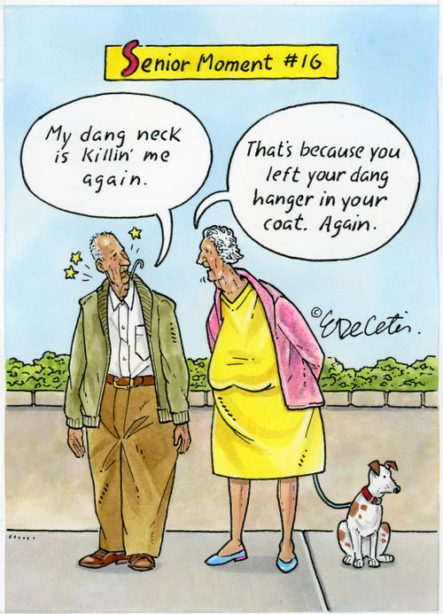 "My dang neck is killin' me again." "That's because you left your dang hanger in your coat. Again."