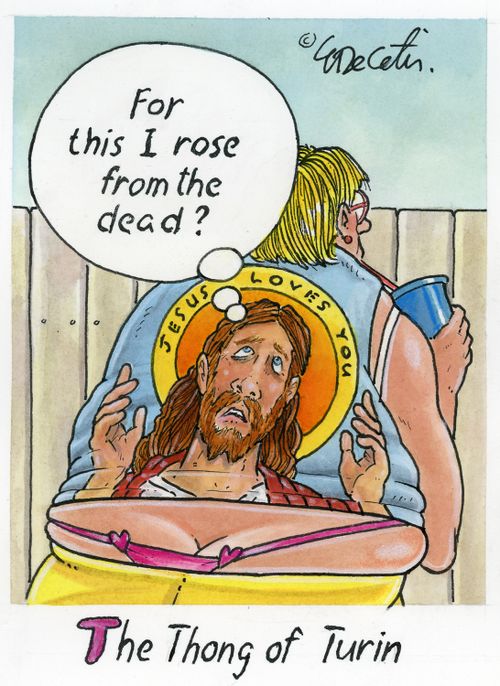 "For this I rose from the dead?"