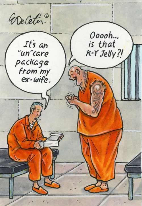 "It's an 'un'care package from my ex-wife." "Ooooh... is that K-Y Jelly?!"