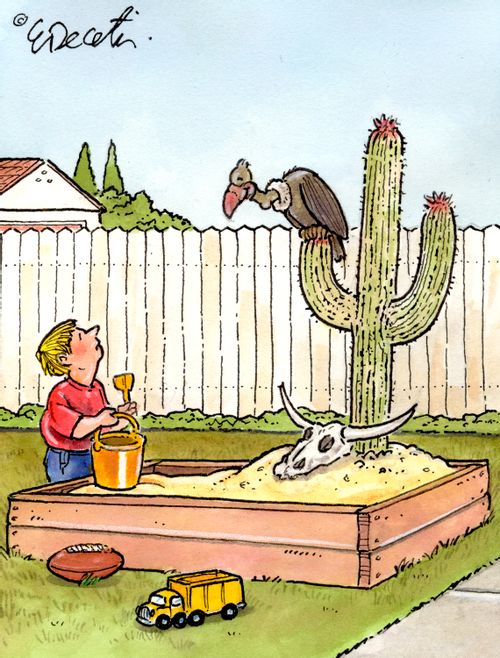 "Go away, he's not done playing Cowboys and Indians yet."