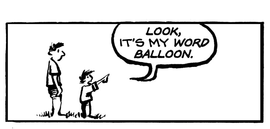 "Look, it's my word balloon."