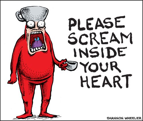 "Please scream inside your heart"