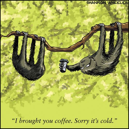 "I brought you coffee. Sorry it’s cold."