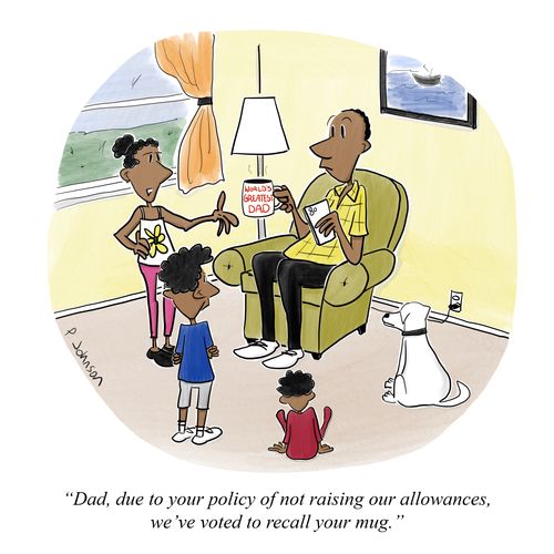 "Dad, due to your policy of not raising our allowances, we've voted to recall your mug."