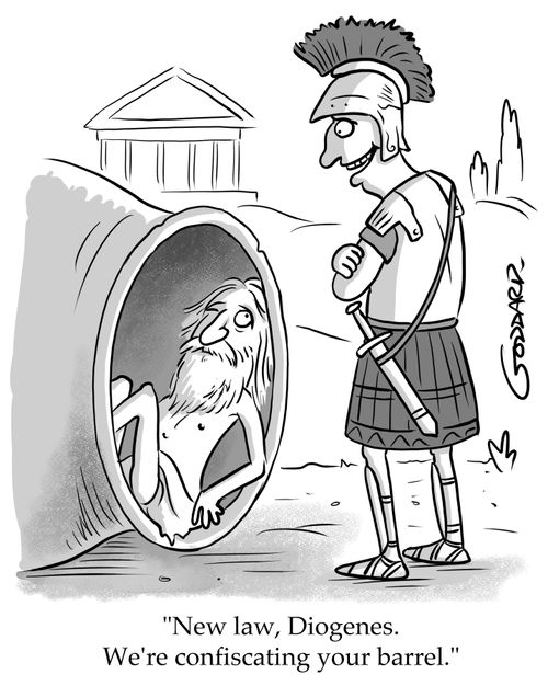 "New law, Diogenes. We're confiscating your barrel."