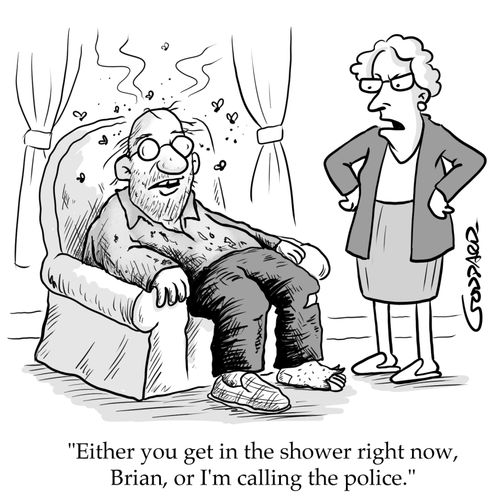"Either you get in the shower right now, Brian, or I'm calling the police." Anti-smelly homeless policy.