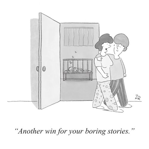 "Another win for your boring stories."