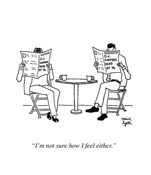 "I'm not sure how I feel either."