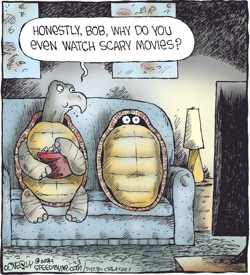 "Honestly, Bob, why do you even watch scary movies?"