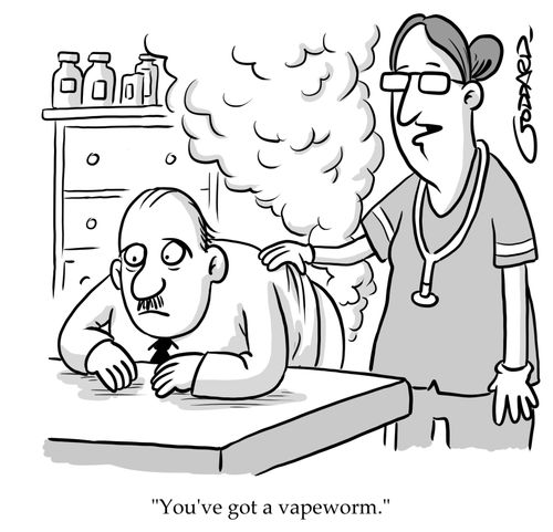 "You've got a vapeworm."
