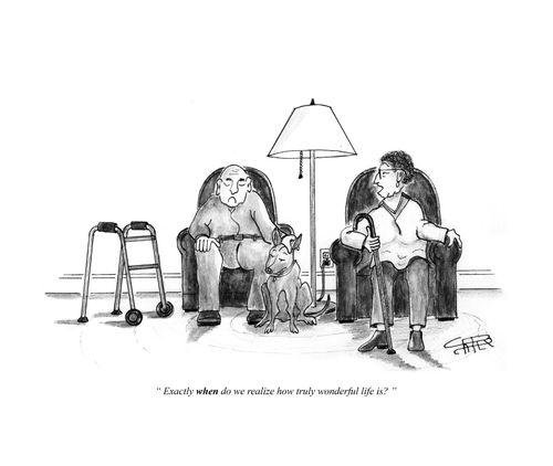 Exactly when do we realize how truly wonderful life is?