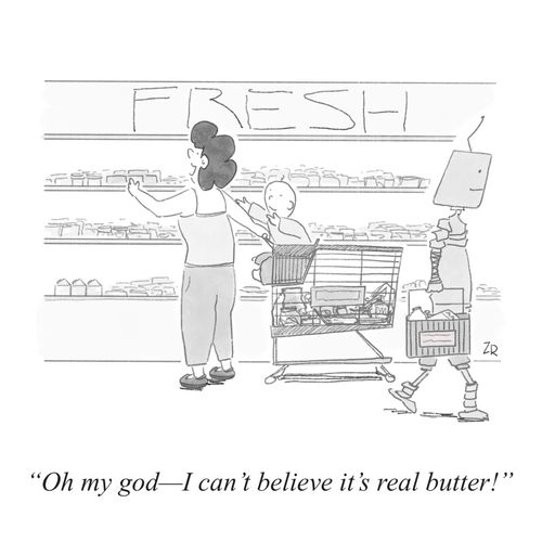 "Oh my god -- I can't believe it's real butter!"