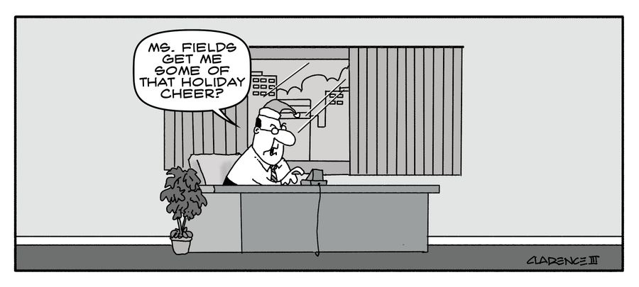 "Ms. Fields, get me some of that holiday cheer?"