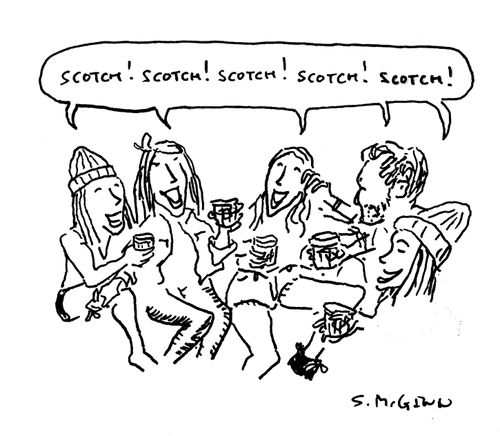 "Scotch! Scotch! Scotch! Scotch! Scotch!"