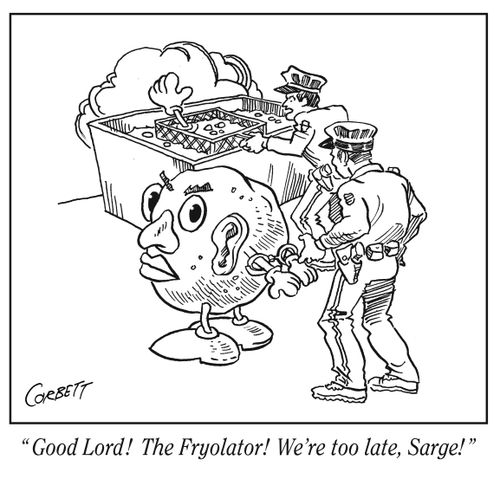 "Good Lord! The Fryolator! We’re too late, Sarge!"