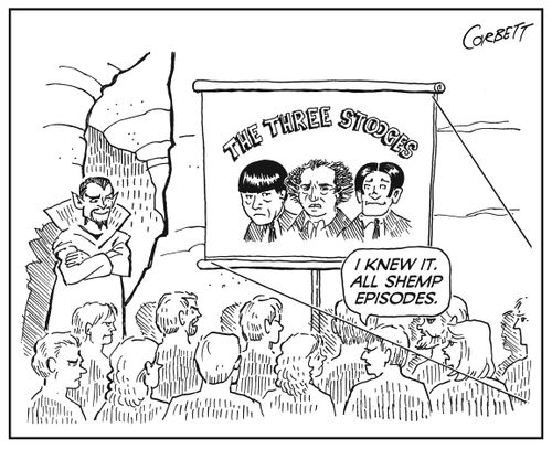 "I knew it. All Shemp episodes."