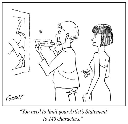 "You need to limit your Artist's Statement to 140 characters."