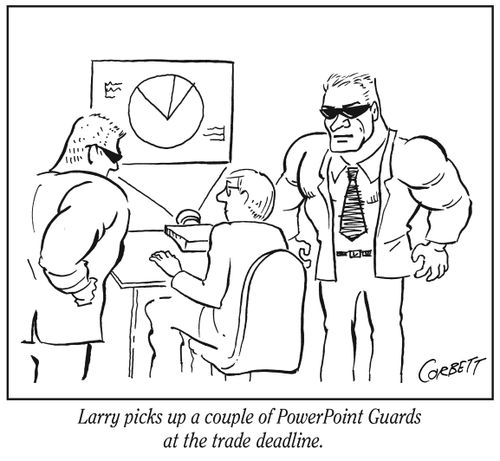 "Larry picks up a couple of PowerPoint Guards at the trade deadline."