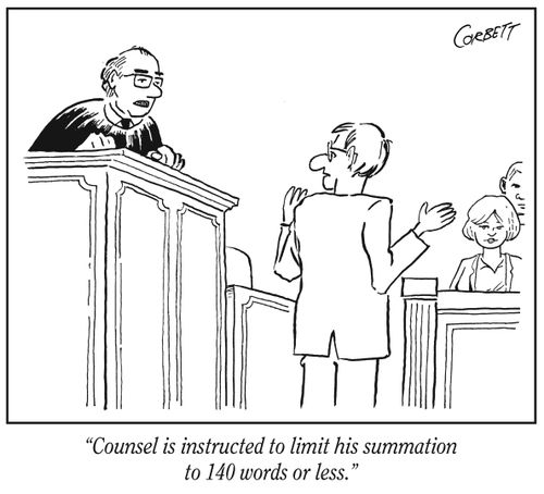 "Counsel is instructed to limit his summation to 140 words or less."