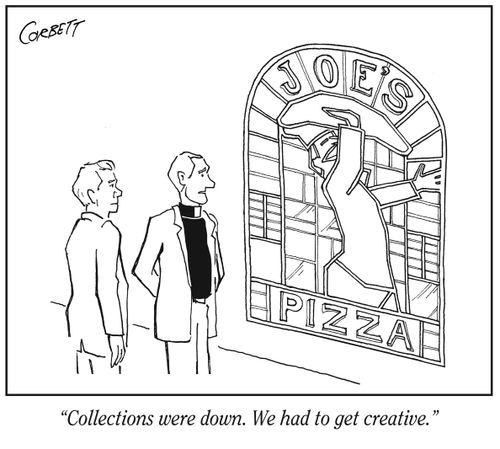 "Collections were down. We had to get creative."
