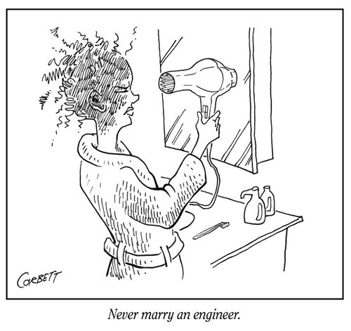 "Never marry an engineer."