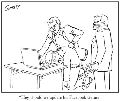 "Hey, should we update his Facebook status?"