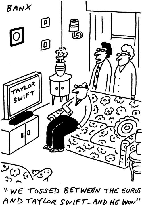 "We tossed between the euros and Taylor Swift - and he won."