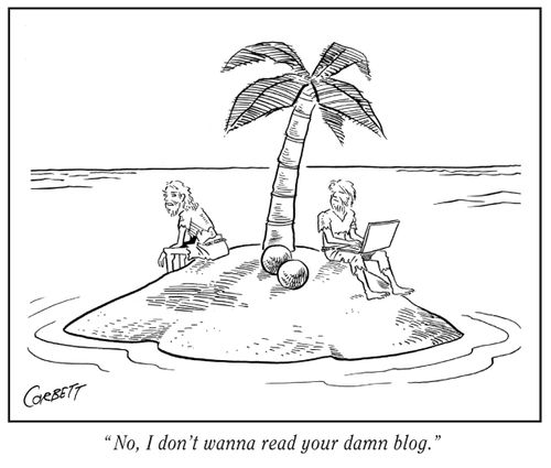 "No, I don't wanna read your damn blog."
