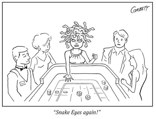"Snake eyes again!"