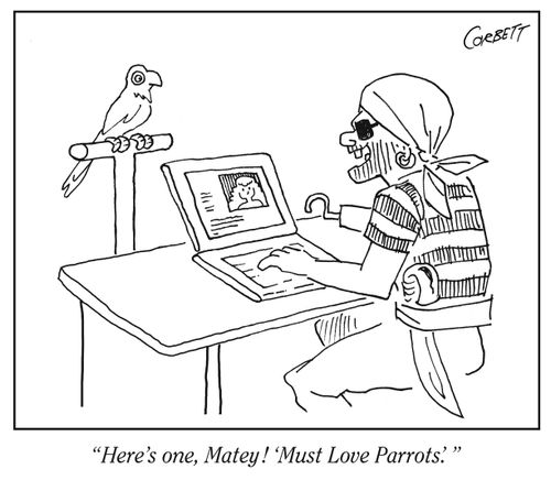 "Here's one, Matey! 'Must Love Parrots.'"