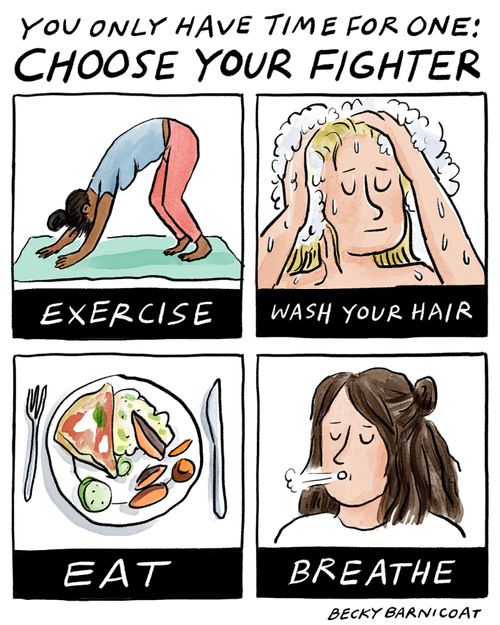You only have time for one: Choose your fighter  - Exercise, Wash Your Hair, Eat, Breathe