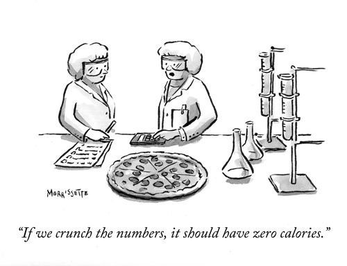 "If we crunch the numbers, it should have zero calories."