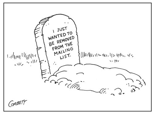 "I just wanted to be removed from the mailing list."