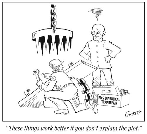 "These things work better if you don't explain the plot."