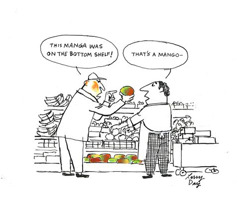 "This manga was on the bottom shelf!" "That's a mango."