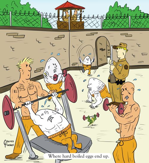 "Where hard boiled eggs end up."