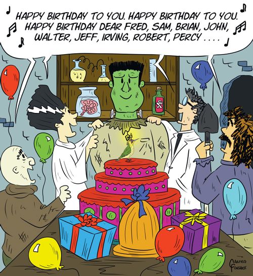 "Happy birthday to you. Happy birthday dear Fred, Sam, Brian, John, Walter, Jeff...."