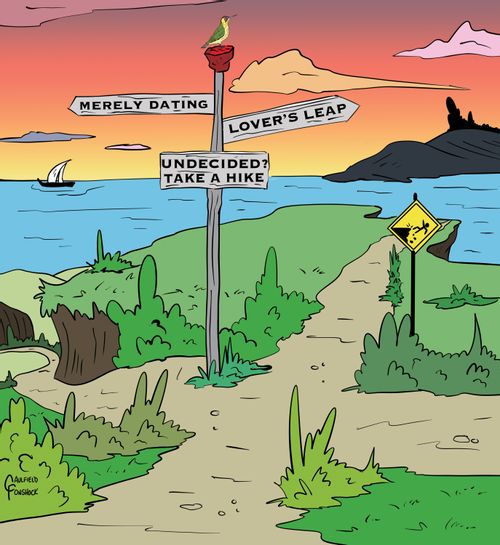 "Merely dating" "Lover's leap" "Undecided? Take a hike"